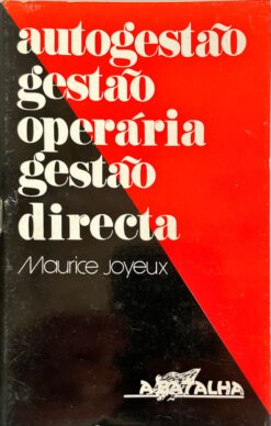 Autogestão Gestão Operária Gestão Directa