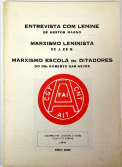 Entrevista com Lenine de Nestor Magno, Marxismo Leninista de J. de B., Marxismo Escola de Ditadores do Dr. Roberto das Neves