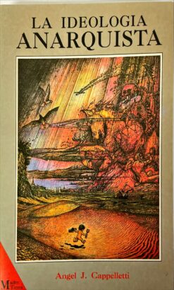 La ideologia anarquista