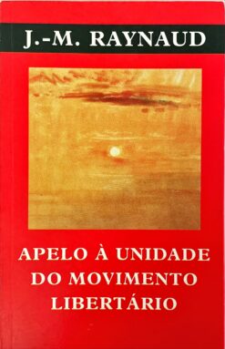 Apelo à unidade do movimento libertário