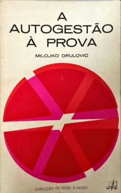 A autogestão à prova