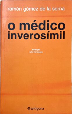 O médico inverosímil