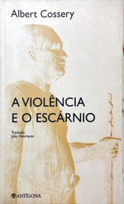 A violência e o escárnio