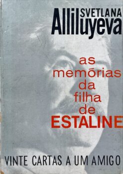 Vinte cartas a um amigo: as memórias da filha de Estaline