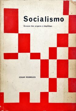 Socialismo: síntese das origens e doutrinas