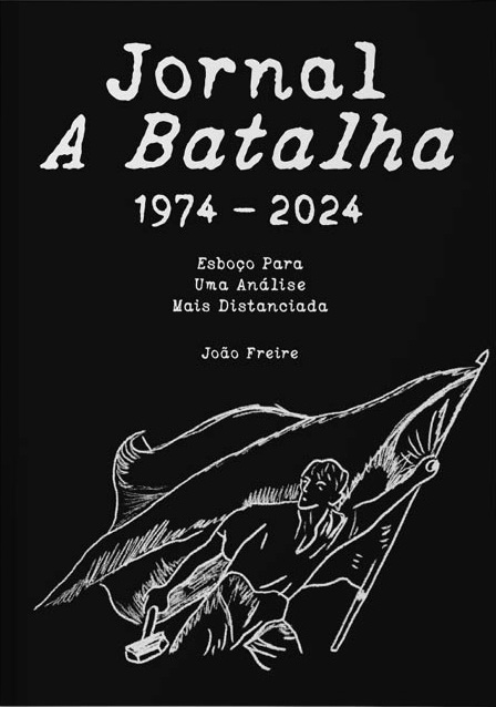 Jornal A Batalha 1974-2024. Esboço para uma análise mais distanciada