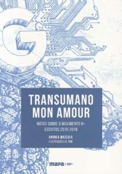 Transumano Mon Amour - Vol. 1