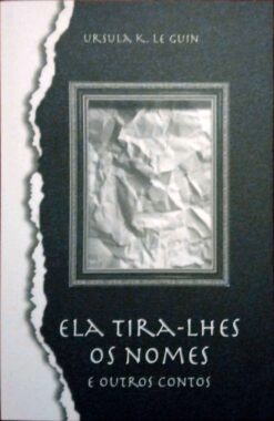 Ela tira-lhes os nomes e outros contos