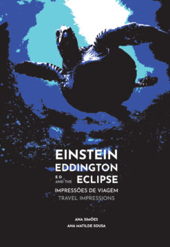 Einstein, Eddington e o Eclipse. Impressões de viagem